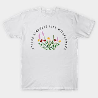 Flower Shirt, Gift For Her, Flower Shirt Aesthetic, Floral Graphic Tee, Floral Shirt, Flower T-shirt, Wild Flower Shirt, Wildflower T-shirt T-Shirt